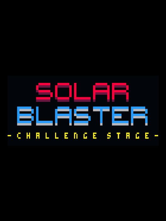 Solar Blaster: Challenge Stage