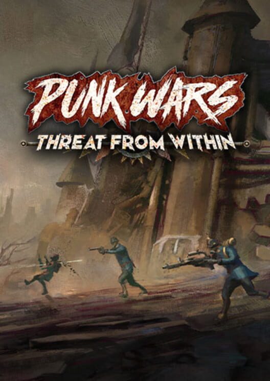 Punk Wars: Threat From Within