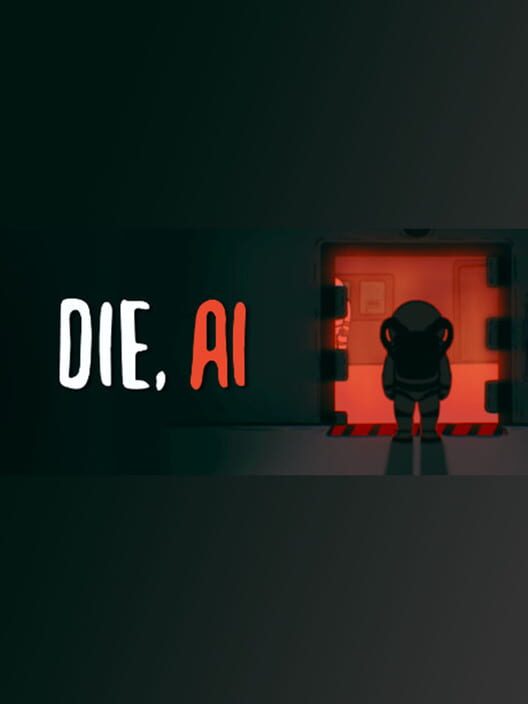 Die, A.I