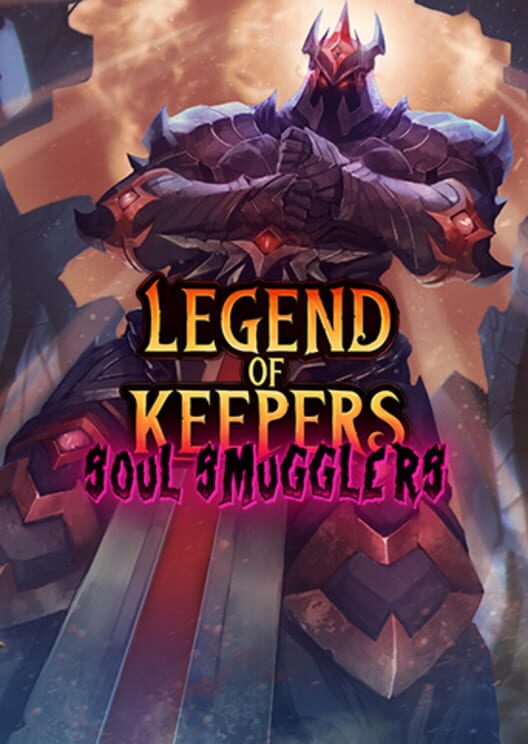 Legend of Keepers: Soul Smugglers
