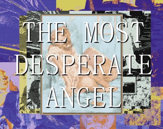 The Most Desperate Angel