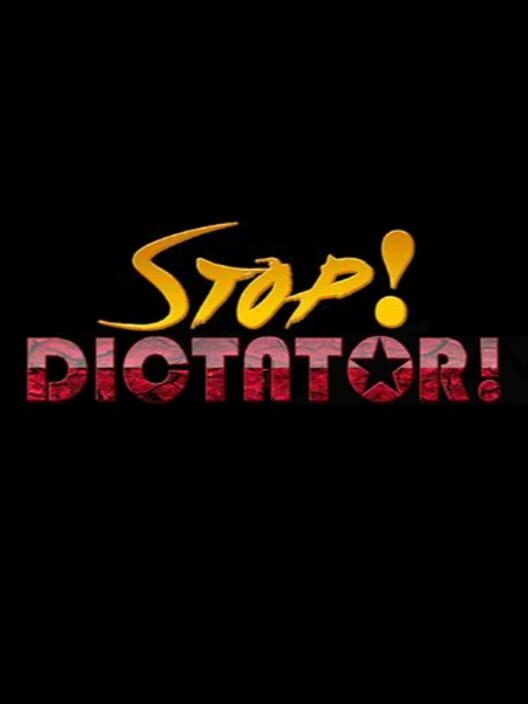 Stop! Dictator Kim Jong-un