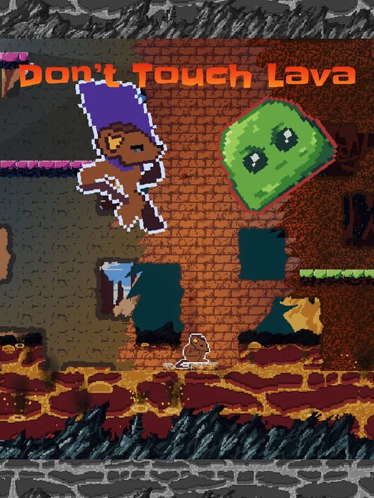 Don't Touch Lava