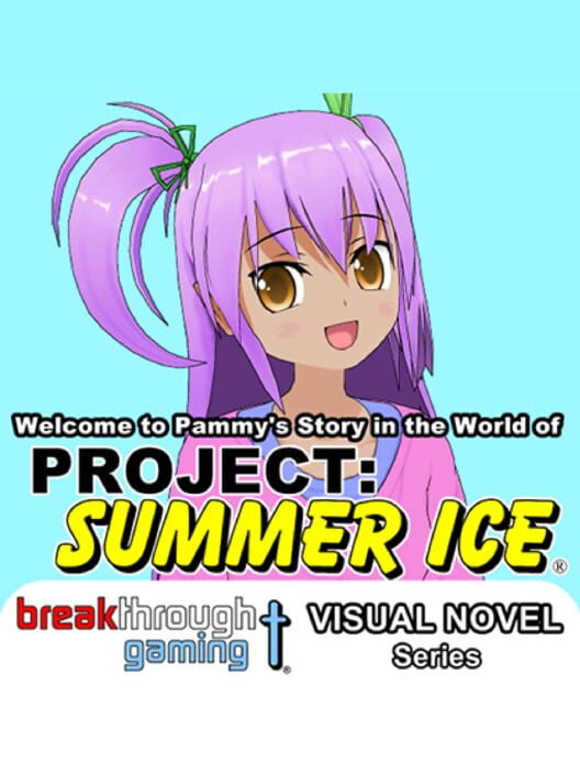 Welcome to Pammy's Story in the World of Project: Summer Ice