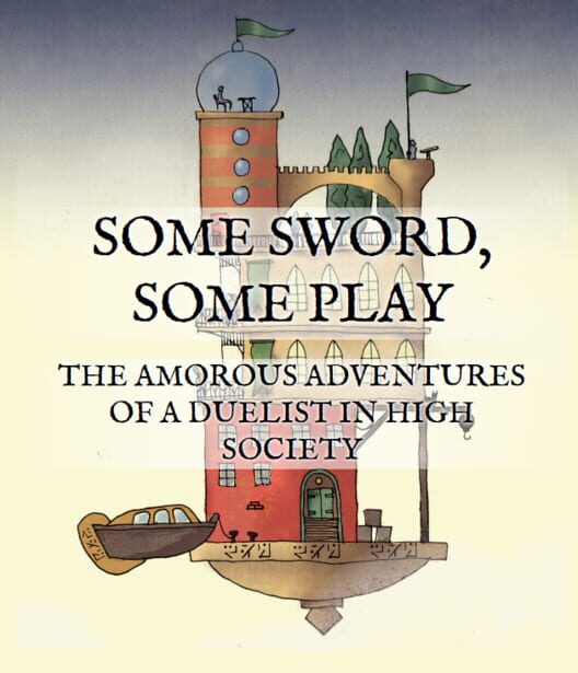 Some Sword, Some Play