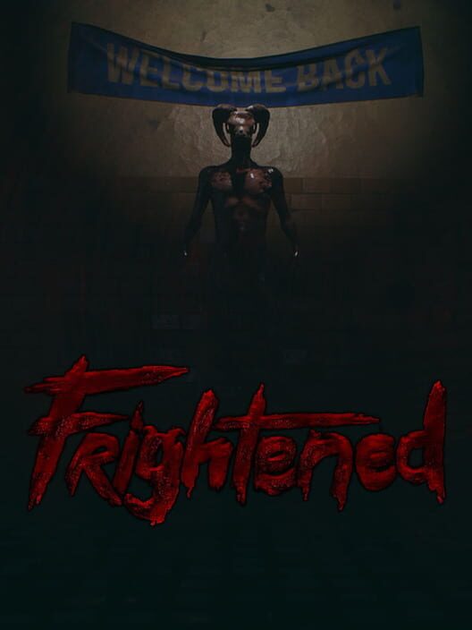 Frightened
