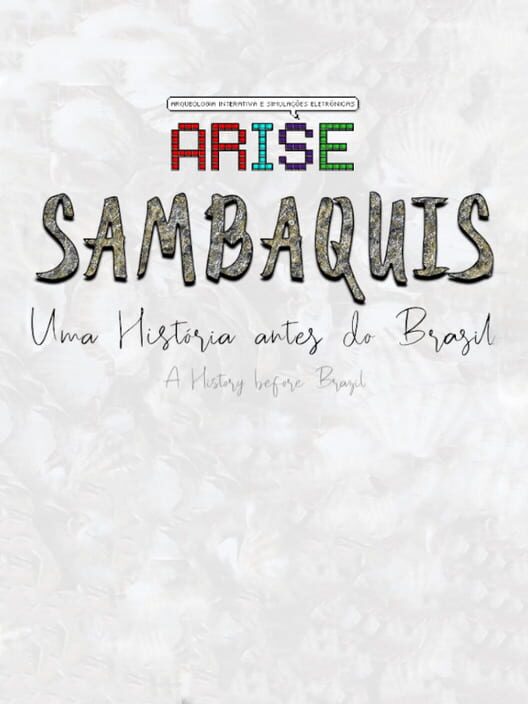 Sambaquis: A Story before Brazil