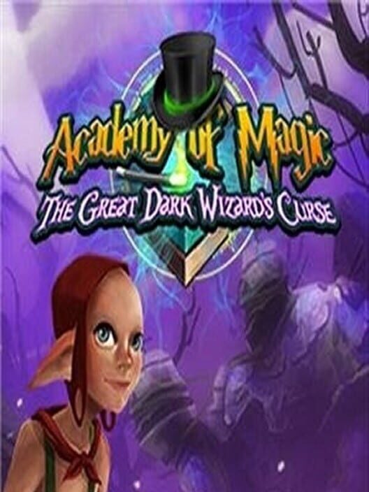Academy of Magic: The Great Dark Wizard's Curse