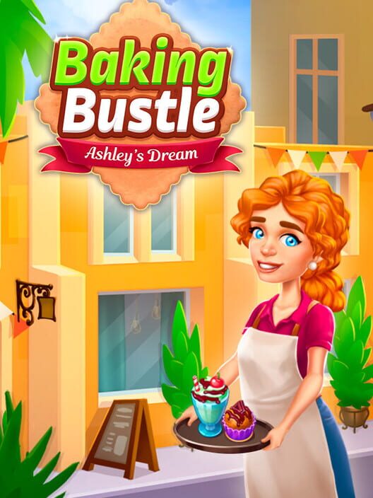 Baking Bustle: Ashley's Dream