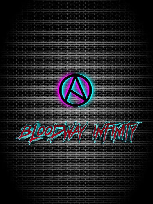 Bloodway Infinity