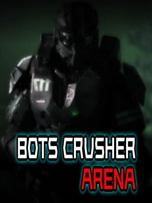 Bots Crusher Arena