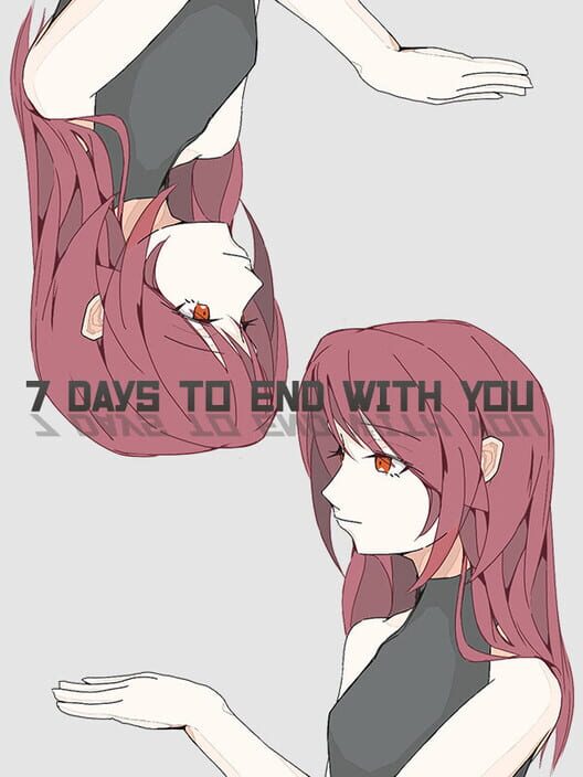 7 Days to End with You