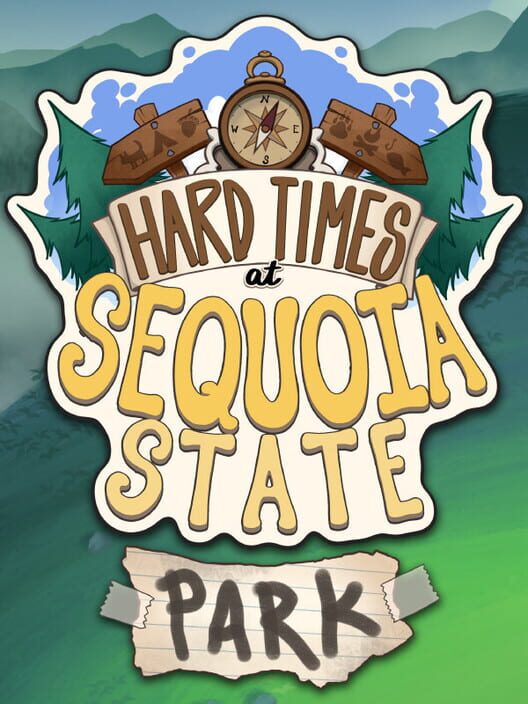 Hard Times at Sequoia State Park