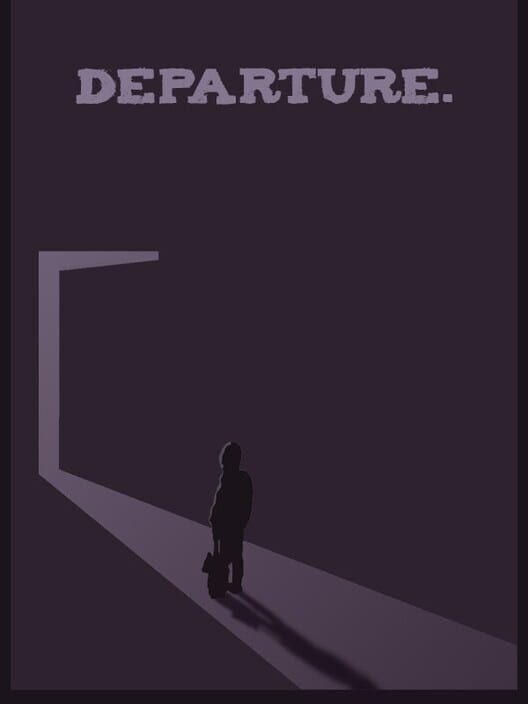 Departure.