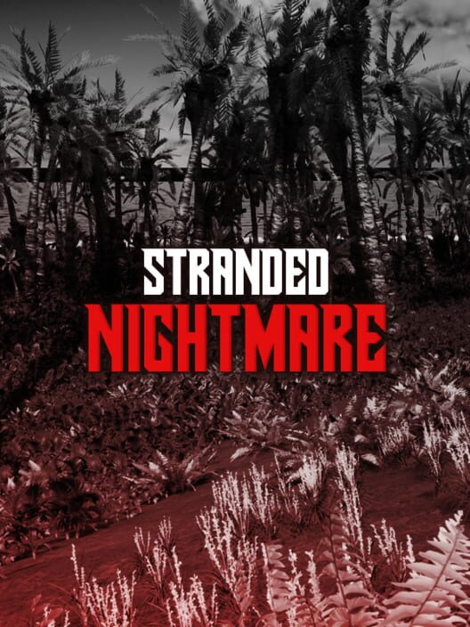 Stranded Nightmare