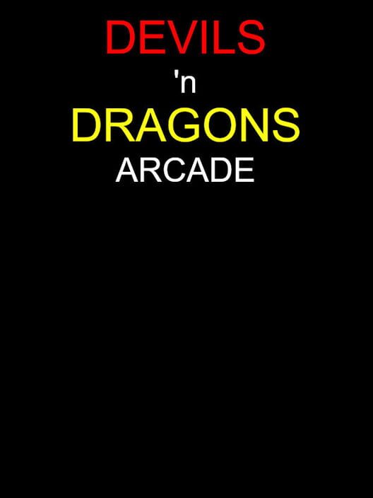 Devils 'n Dragons Arcade