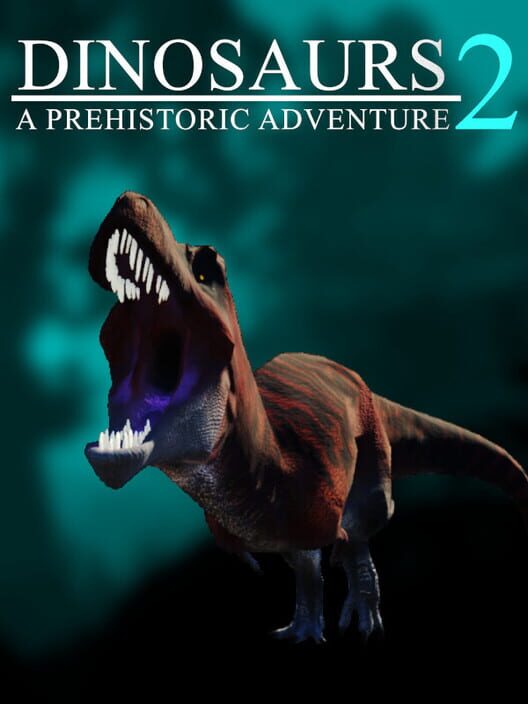 Dinosaurs: A Prehistoric Adventure 2