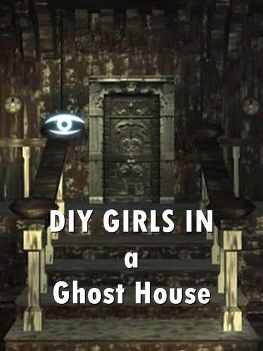 DIY My Lady: Girls in A Ghost House