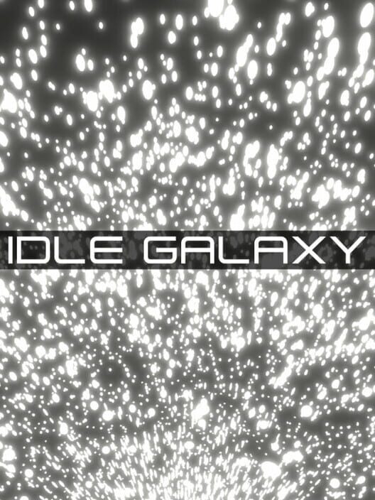 Idle Galaxy