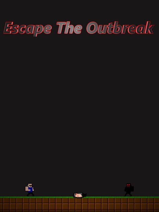 Escape the Outbreak