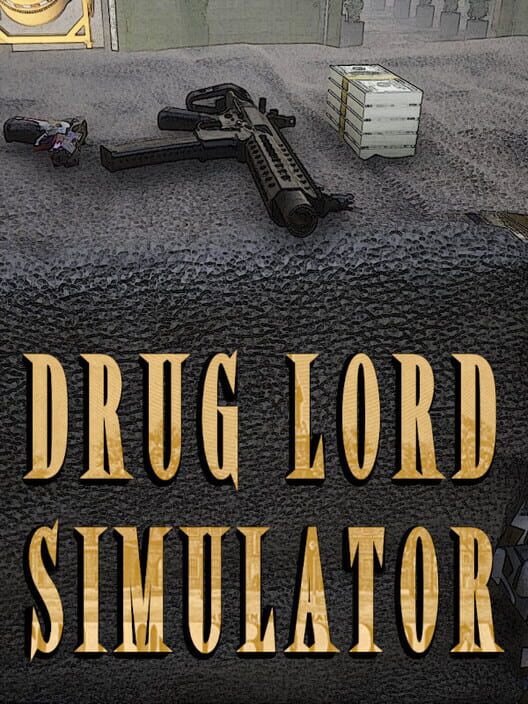 Drug Lord Simulator