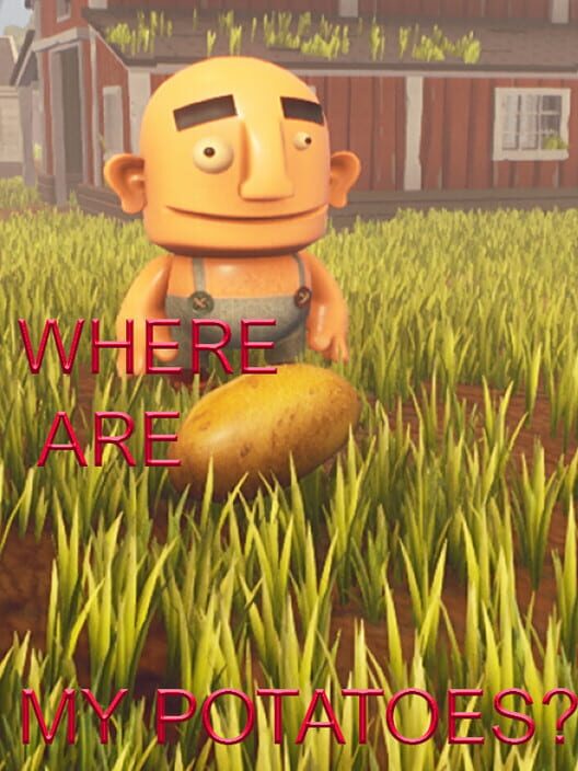 Where are My Potatoes?