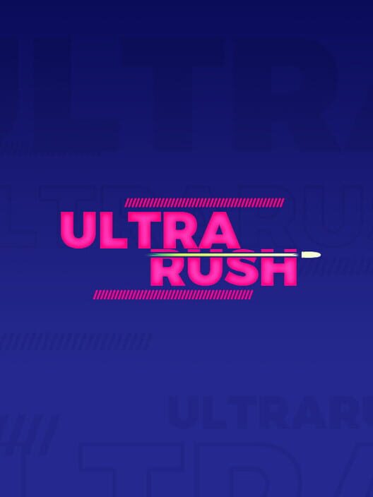 Ultrarush