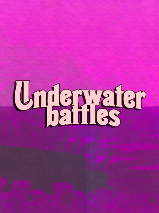 Underwater battles