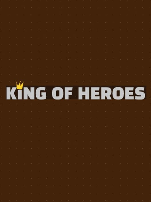King of Heroes