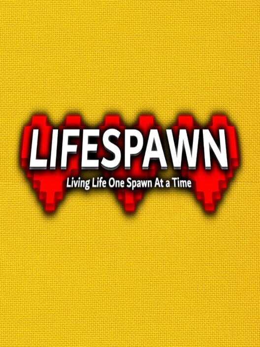 Lifespawn