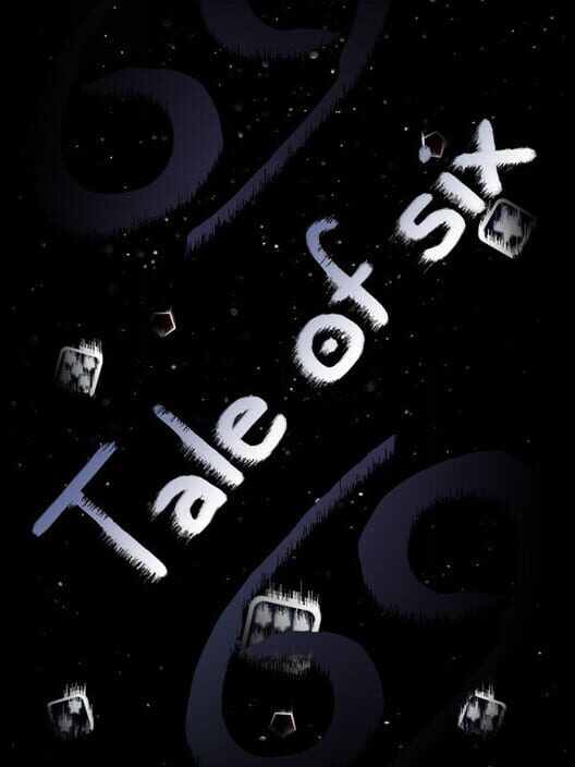 Tale of six