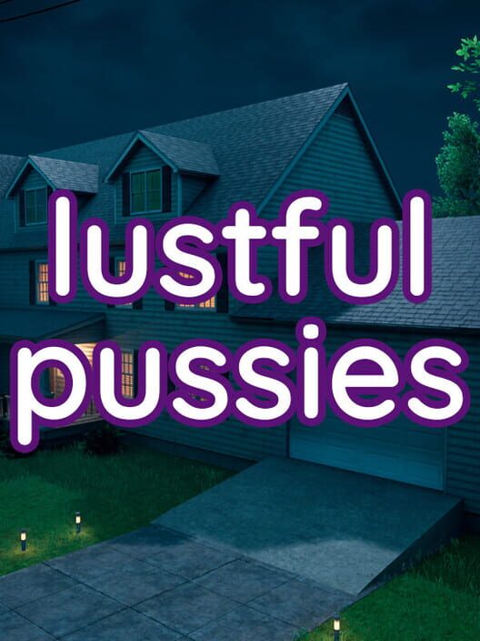 Lustful Pussies