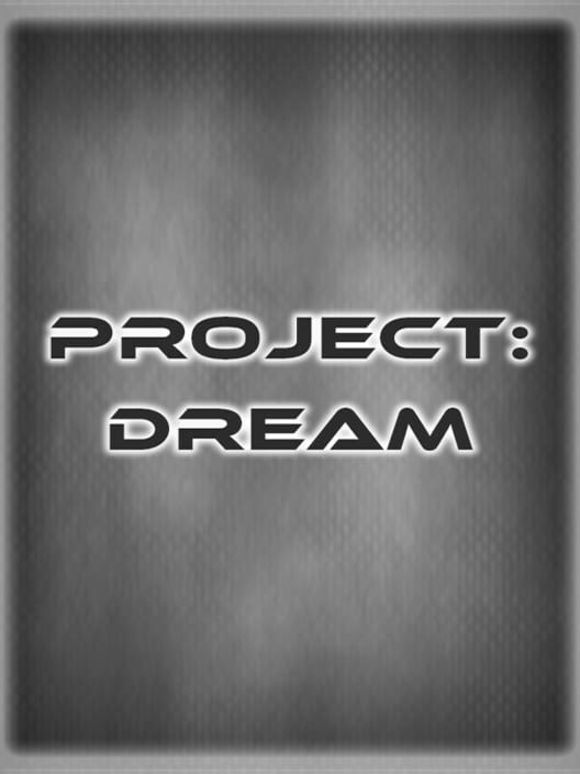 Project: Dream