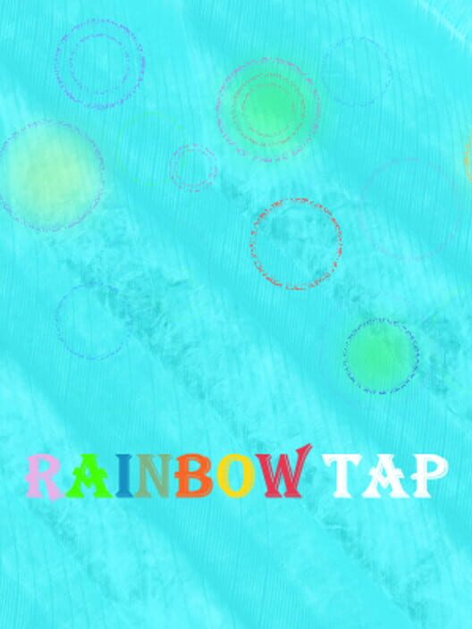 Rainbow Tap