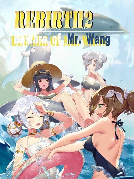 Rebirth: Beware of Mr.Wang