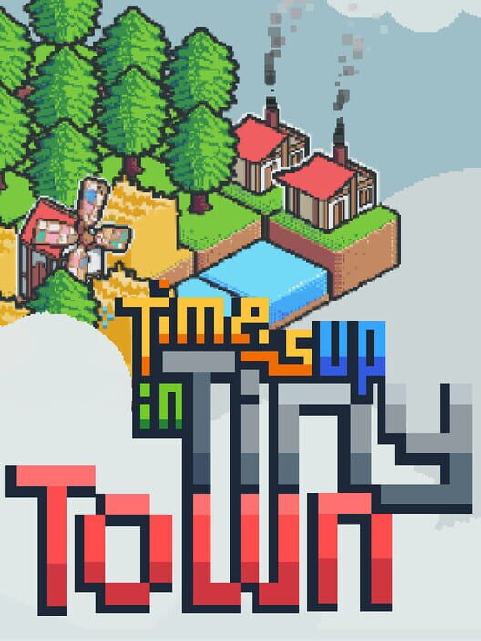 Time's Up in Tiny Town