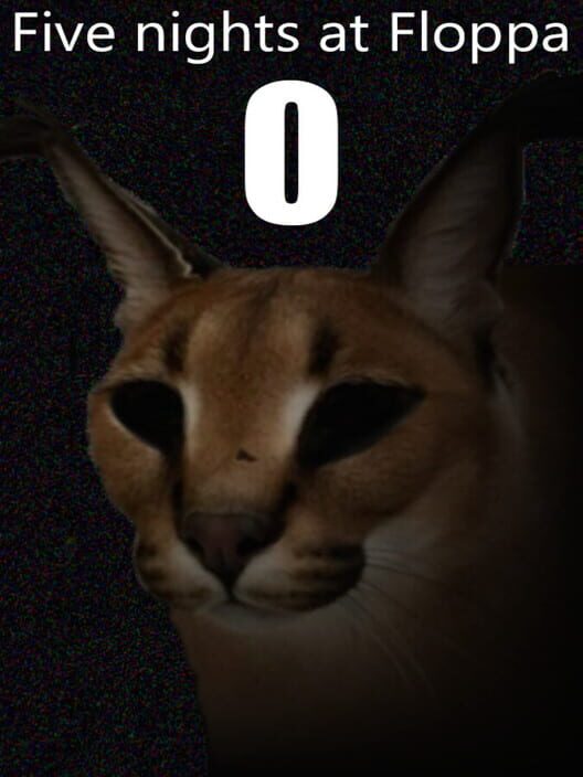 Five Nights at Floppa 0