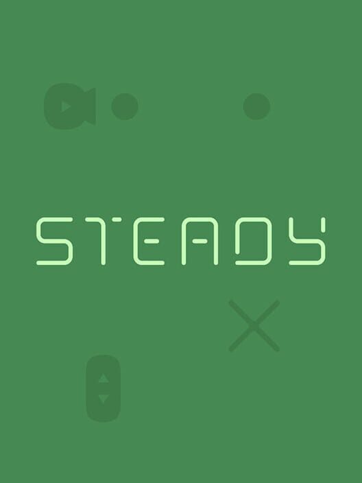 Steady