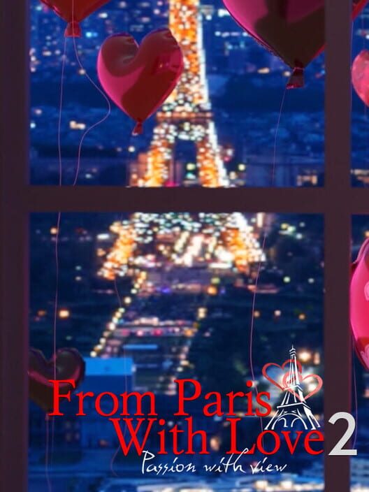 From Paris with Love 2: Passion with view