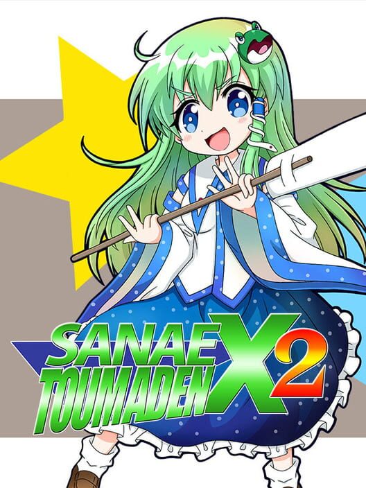 Sanae Toumaden X2