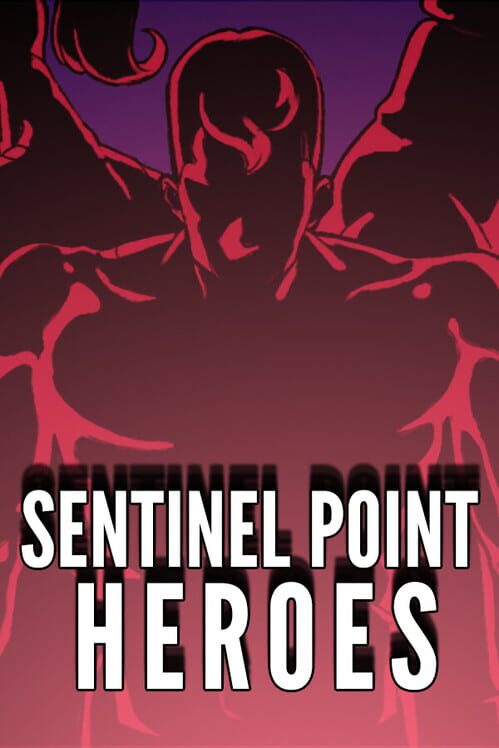 Sentinel Point Heroes