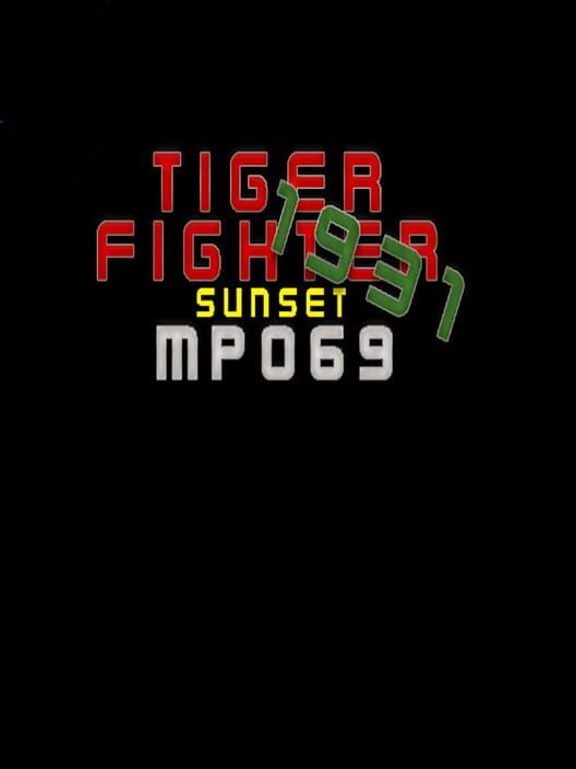 Tiger Fighter 1931: Sunset MP069