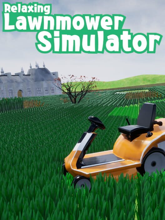 Relaxing Lawnmower Simulator