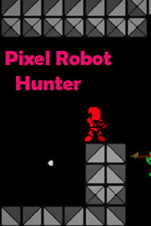 Pixel Robot Hunter