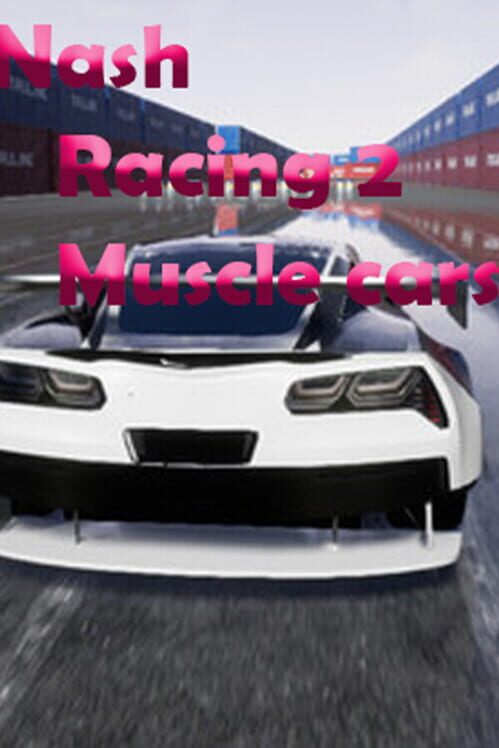 Nash Racing 2: Muscle cars