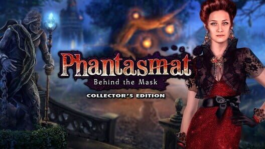 Phantasmat: Behind the Mask - Collector’s Edition
