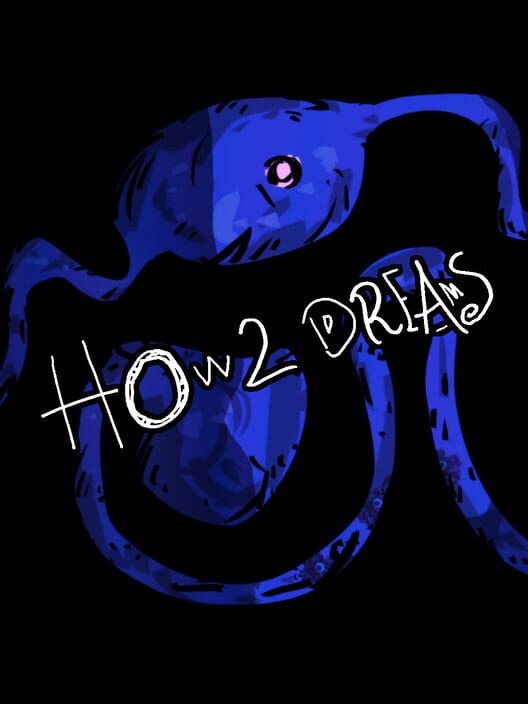 How 2 Dreams