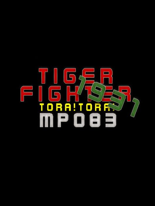 Tiger Fighter 1931: Tora!Tora! MP083