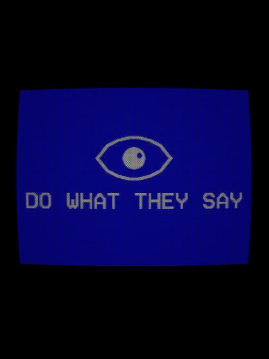 Do What They Say