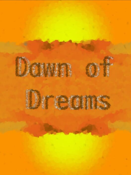Dawn of Dreams